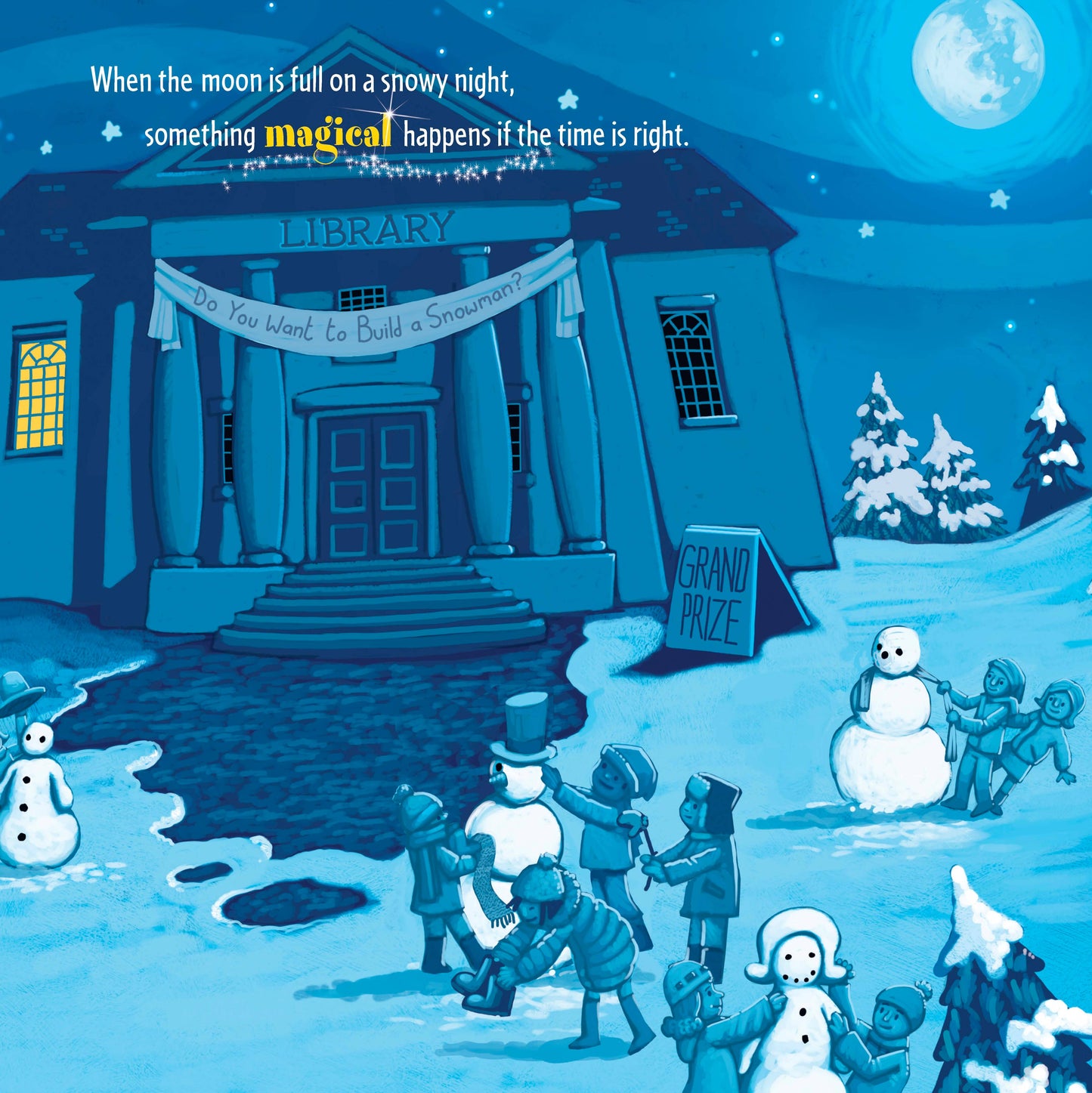 How to Catch a Snowman